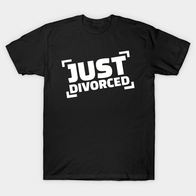 Just divorced T-Shirt by Designzz